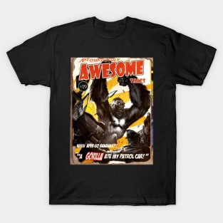 ASTOUNDINGLY AWESOME TALES : A Gorilla Ate My Patrol Car T-Shirt